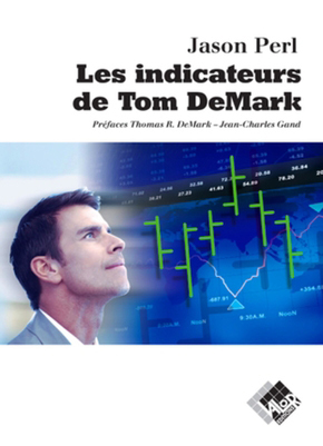 Les indicateurs de Tom DeMark - Jason PERL - Valor Editions