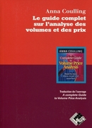 Le guide complet sur l'analyse des volumes et des prix - Anna COULLING - Valor Editions