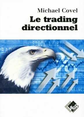 Le trading directionnel - Michael COVEL - Valor Editions