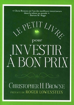 Le petit livre pour investir à bon prix - Christopher H. BROWNE - Valor Editions