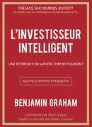 L'investisseur intelligent (édition enrichie et commentée) - Benjamin GRAHAM - Valor Editions