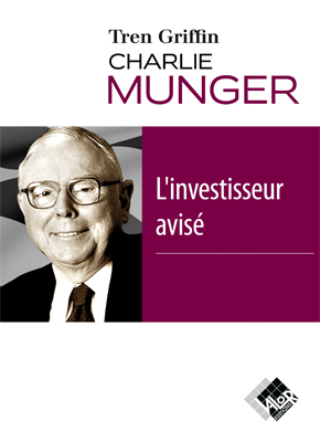 Charlie Munger : l'investisseur avisé - Tren GRIFFIN - Valor Editions