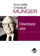 Charlie Munger : l'investisseur avisé - Tren GRIFFIN - Valor Editions