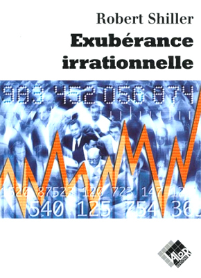 Exubérance irrationnelle - Robert SHILLER - Valor Editions