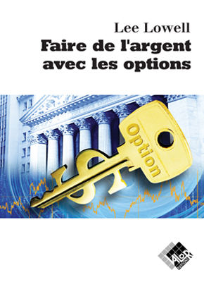Faire de l'argent avec les options -  - Valor Editions