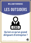 Les outsiders - William THORNDIKE - Valor Editions