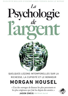 La psychologie de l’argent - Morgan HOUSEL - Valor Editions